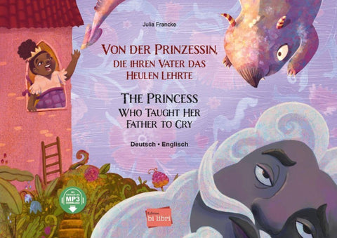 Von der Prinzessin, die ihren Vater das Heulen lehrte (Deutsch-Englisch)
