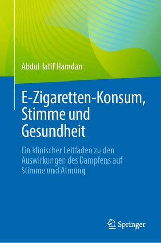 E‑Zigaretten-Konsum, Stimme und Gesundheit