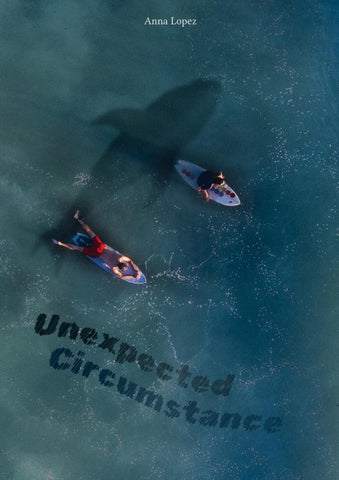 Unexpected Circumstance