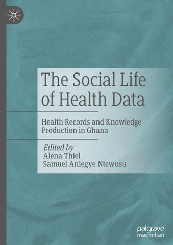 The Social Life of Health Data