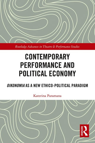 Contemporary Performance and Political Economy