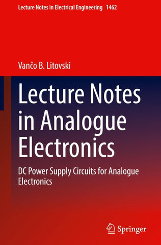 Lecture Notes in Analogue Electronics