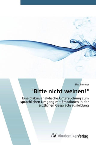 "Bitte nicht weinen!"