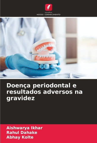 Doença periodontal e resultados adversos na gravidez