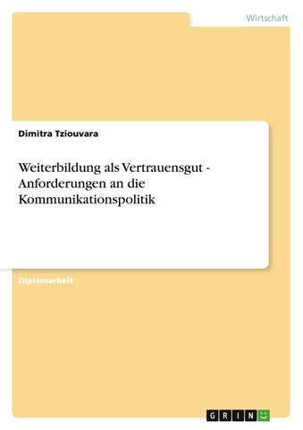 Weiterbildung als Vertrauensgut - Anforderungen an die Kommunikationspolitik