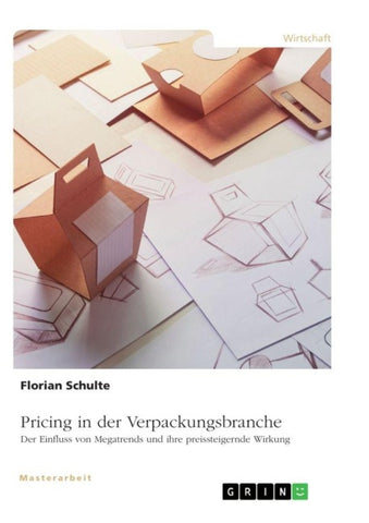 Pricing in der Verpackungsbranche. Der Einfluss von Megatrends und ihre preissteigernde Wirkung