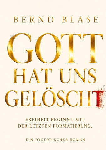 Gott hat uns gelöscht