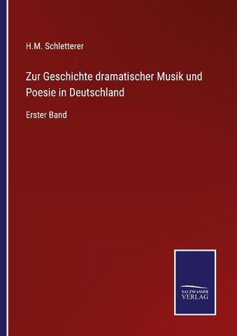Zur Geschichte dramatischer Musik und Poesie in Deutschland