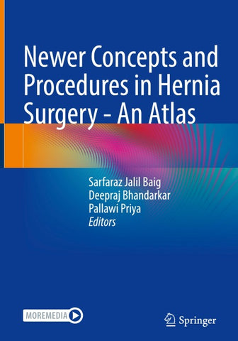 Newer Concepts and Procedures in Hernia Surgery - An Atlas
