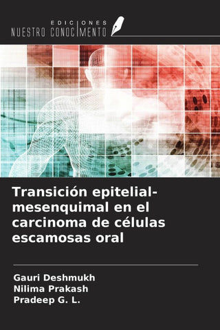 Transición epitelial-mesenquimal en el carcinoma de células escamosas oral