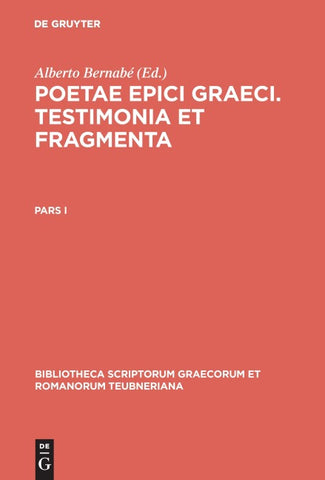 Poetae epici Graeci. Testimonia et fragmenta / Poetae epici Graeci