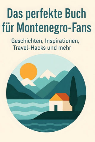 Das perfekte Buch für Montenegro-Fans