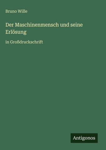 Der Maschinenmensch und seine Erlösung