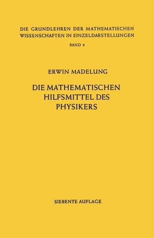Die Mathematischen Hilfsmittel des Physikers