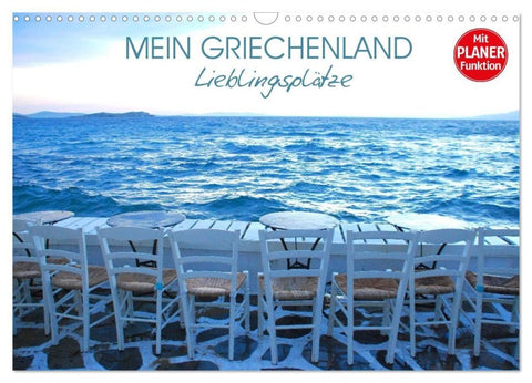 Mein Griechenland - Lieblingsplätze (Wandkalender 2027 DIN A3 quer), CALVENDO Monatskalender