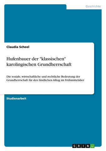 Hufenbauer der "klassischen" karolingischen Grundherrschaft