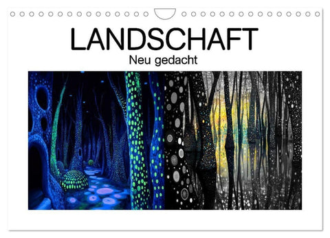 Landschaft - Neu gedacht (Wandkalender 2027 DIN A4 quer), CALVENDO Monatskalender