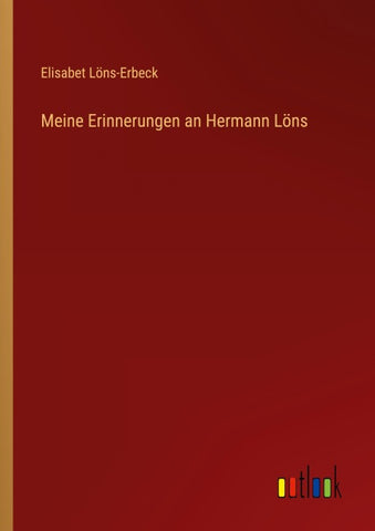 Meine Erinnerungen an Hermann Löns