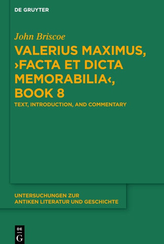 Valerius Maximus, ›Facta et dicta memorabilia‹, Book 8