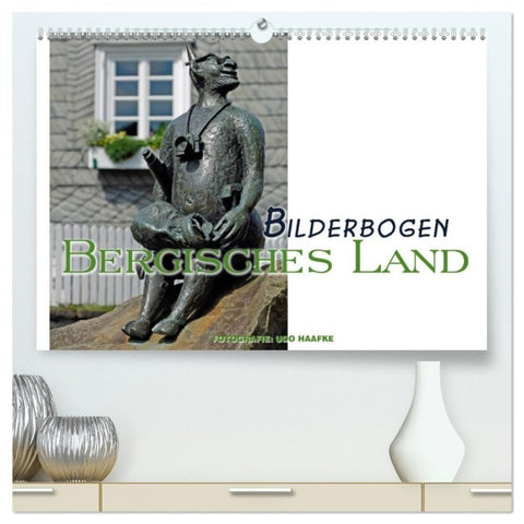 Bilderbogen Bergisches Land (hochwertiger Premium Wandkalender 2027 DIN A2 quer), Kunstdruck in Hochglanz
