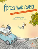 Fritzi war dabei. Eine Wendewundergeschichte (