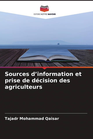 Sources d'information et prise de décision des agriculteurs