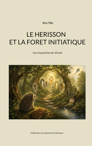 Le herisson et la foret initiatique