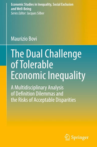 The Dual Challenge of Tolerable Economic Inequality