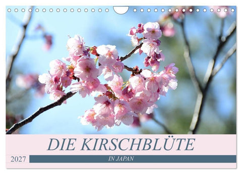 Die Kirschblüte in Japan (Wandkalender 2027 DIN A4 quer), CALVENDO Monatskalender