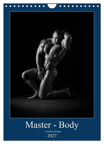 Master - Body...trainierte Körper (Wandkalender 2027 DIN A4 hoch), CALVENDO Monatskalender