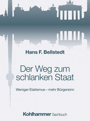 Der Weg zum schlanken Staat