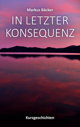 In letzter Konsequenz