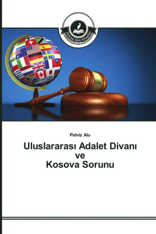 Uluslararas¿ Adalet Divan¿ ve Kosova Sorunu
