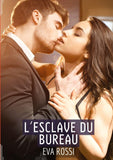 L’Esclave du Bureau