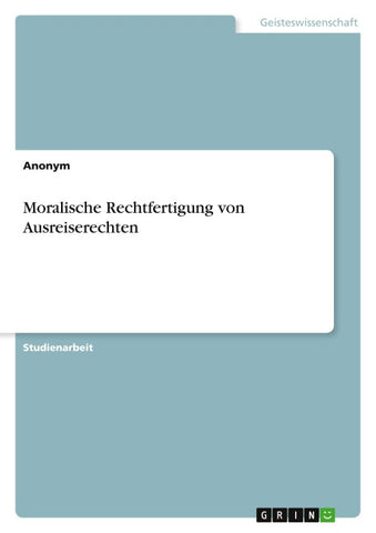 Moralische Rechtfertigung von Ausreiserechten