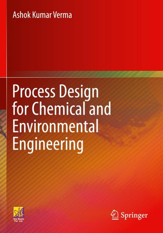 Process Design for Chemical and Environmental Engineering