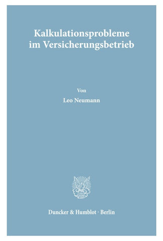 Kalkulationsprobleme im Versicherungsbetrieb.
