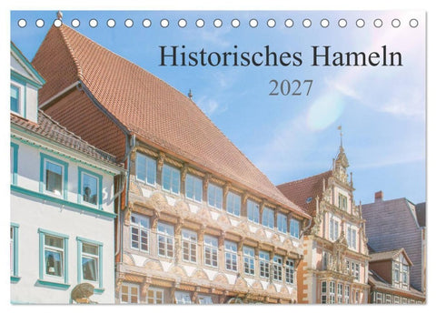 Historisches Hameln (Tischkalender 2027 DIN A5 quer), CALVENDO Monatskalender
