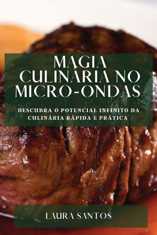 Magia Culinária no Micro-ondas