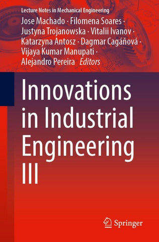 Innovations in Industrial Engineering III