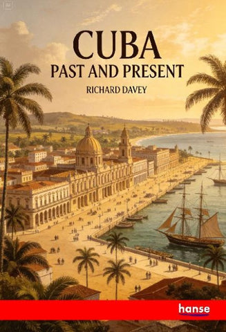 Cuba Past and Present