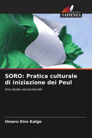 SORO: Pratica culturale di iniziazione dei Peul
