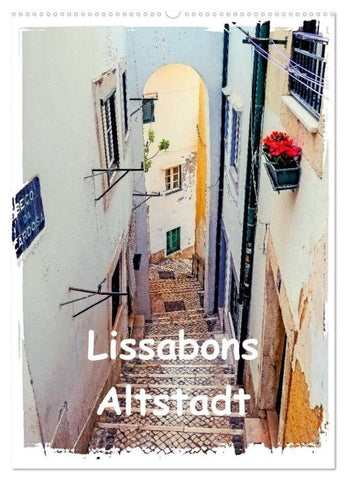 Lissabons Altstadt (Wandkalender 2027 DIN A2 hoch), CALVENDO Monatskalender