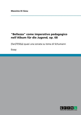 "Bellezza" come imperativo pedagogico nell'Album für die Jugend, op. 68