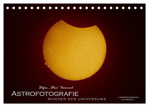 Astrofotografie - Wunder des Universums (Tischkalender 2026 DIN A5 quer), CALVENDO Monatskalender
