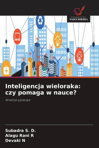 Inteligencja wieloraka: czy pomaga w nauce?