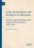 Crisis, Reinvention and Resilience in Museums