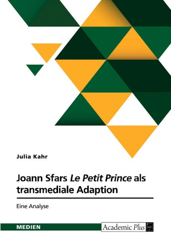 Joann Sfars Graphic Novel "Le Petit Prince" als transmediale Adaption