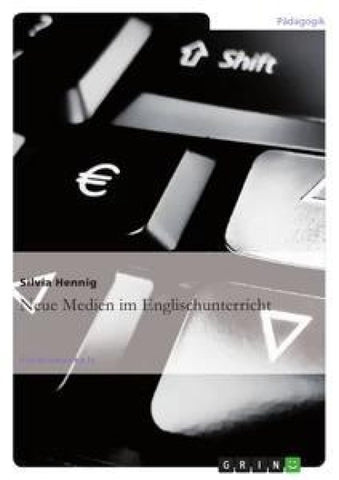 Neue Medien im Englischunterricht