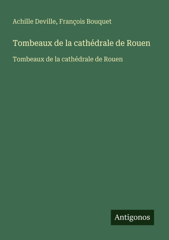 Tombeaux de la cathédrale de Rouen